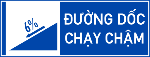 Biển I.445b Đường dốc phải đi chậm, lái xe phải cẩn thận